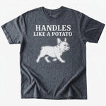 Handles Like a Potato T-Shirt - Dark Heather - Heartfur