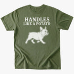 Handles Like a Potato T-Shirt - Military Green - Heartfur