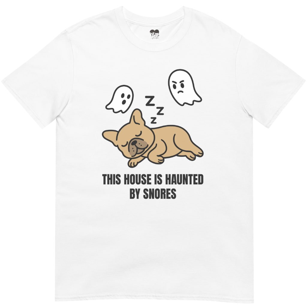 Haunted by snores T-Shirt - T-Shirt - Heartfur