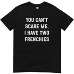 I have 2 frenchies T-Shirt - T-Shirt - Heartfur