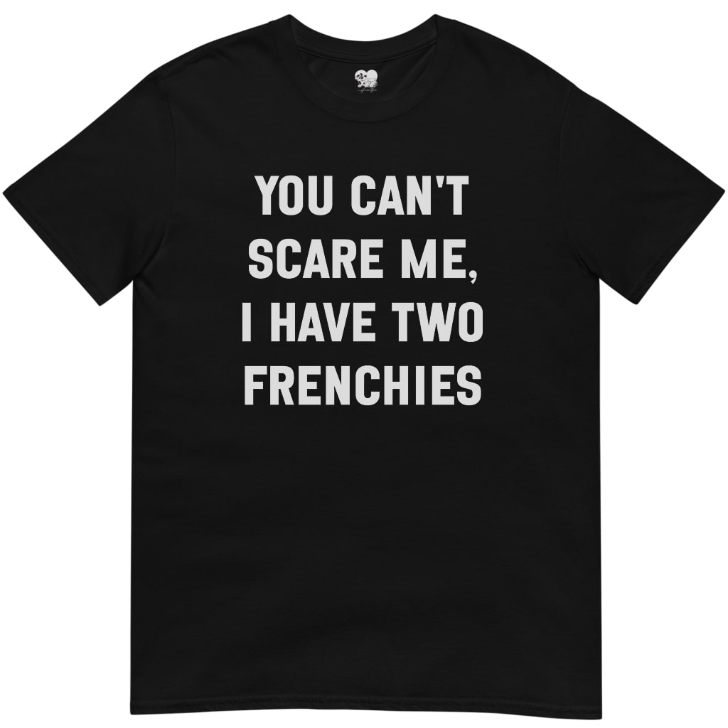 I have 2 frenchies T-Shirt - T-Shirt - Heartfur