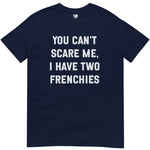 I have 2 frenchies T-Shirt - T-Shirt - Heartfur