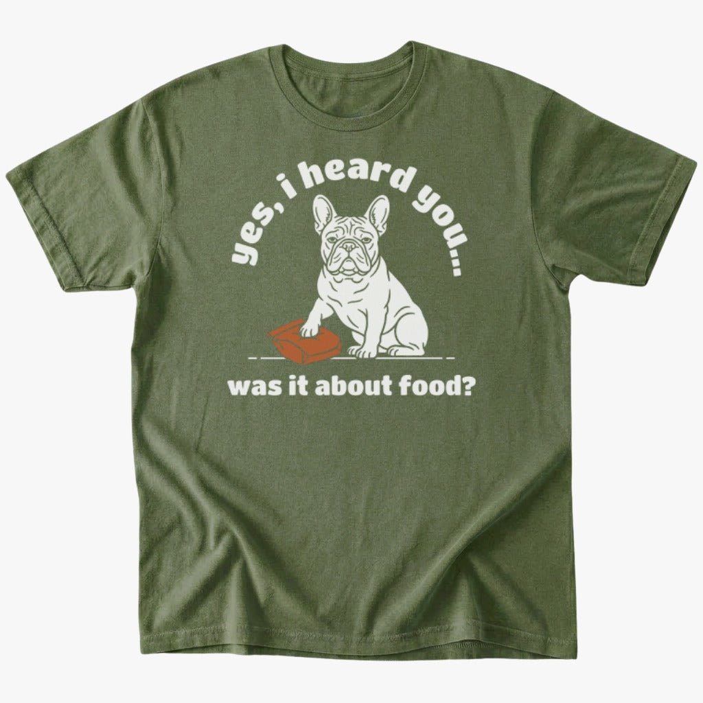 I heard you T-shirt - Military Green - Heartfur