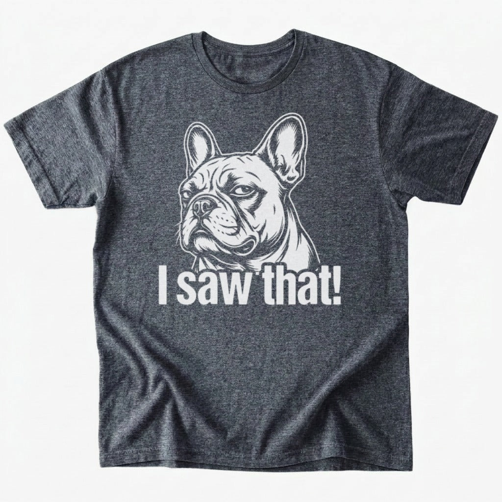 I saw that T-Shirt - Dark Heather - Heartfur