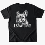 I saw that T-Shirt - Black - Heartfur