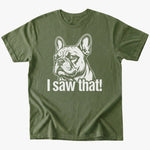 I saw that T-Shirt - Military Green - Heartfur