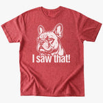 I saw that T-Shirt - Heather Red - Heartfur
