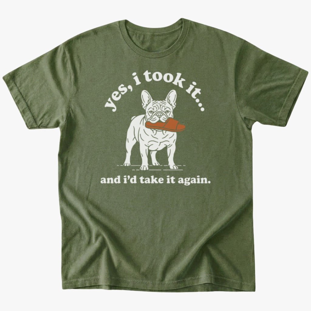 I took it T-shirt - Military Green - Heartfur