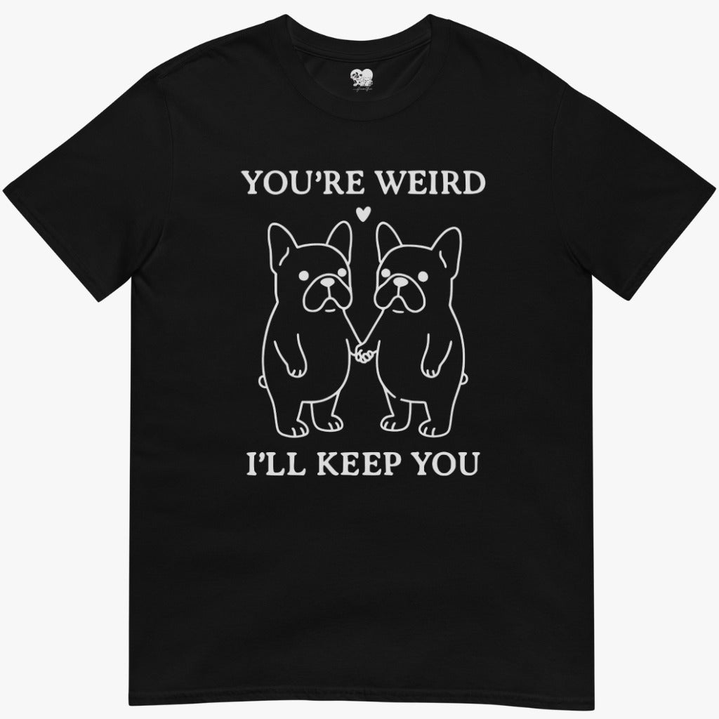 I'll Keep you T-Shirt