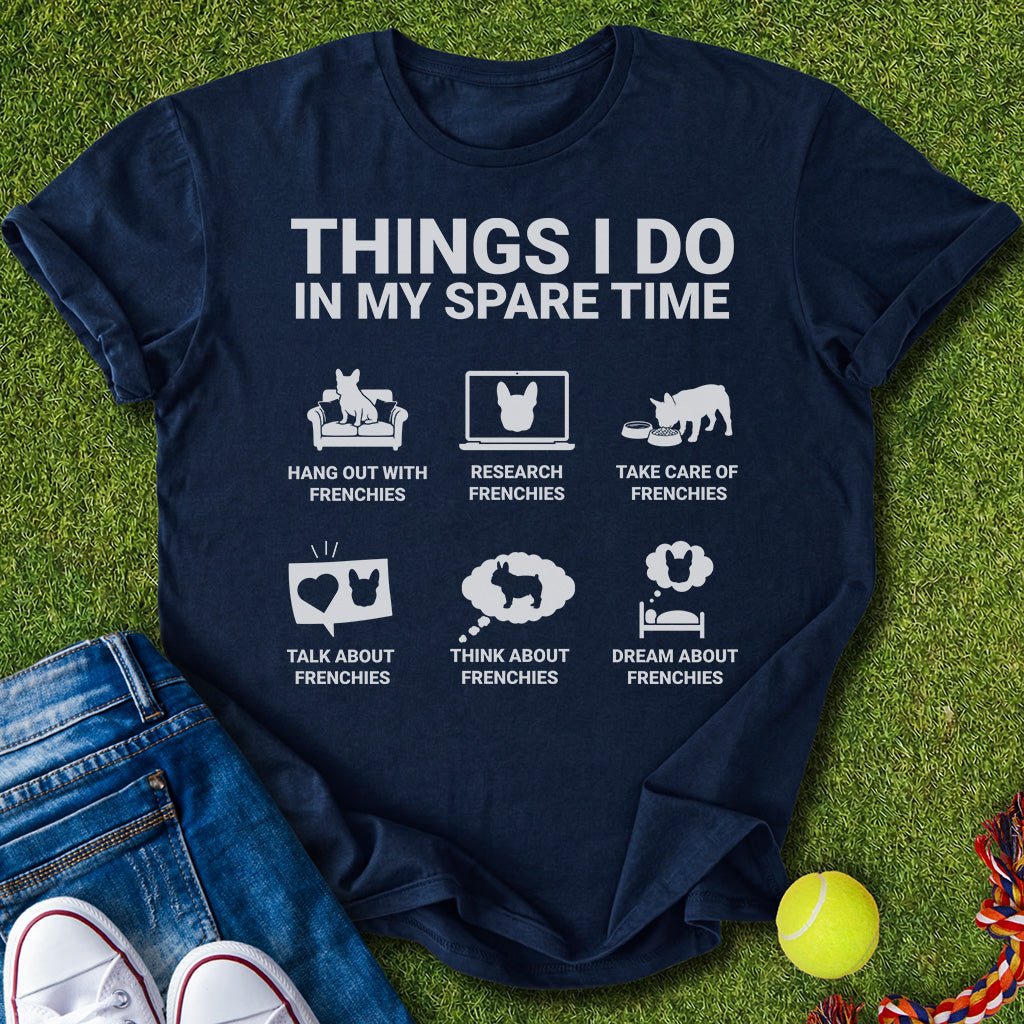 in my spare time T-Shirt