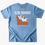 Is he trained T-shirt - Heather Indigo - Heartfur