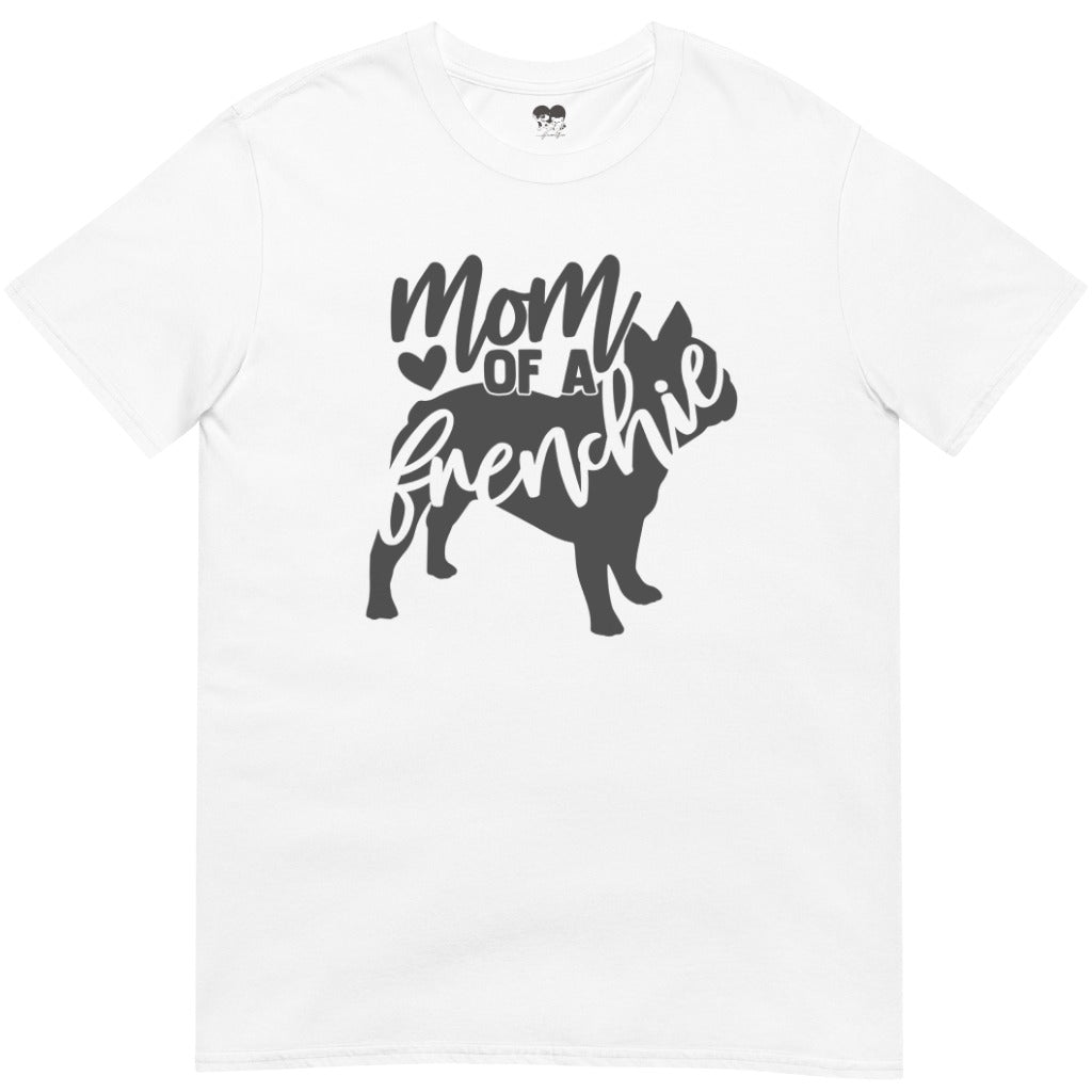 Mom Of A Frenchie T-Shirt