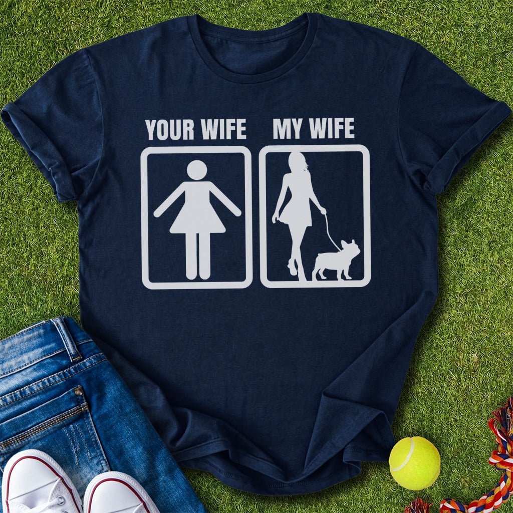 My Wife T-Shirt