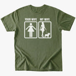 My Wife T-Shirt - Military Green - Heartfur