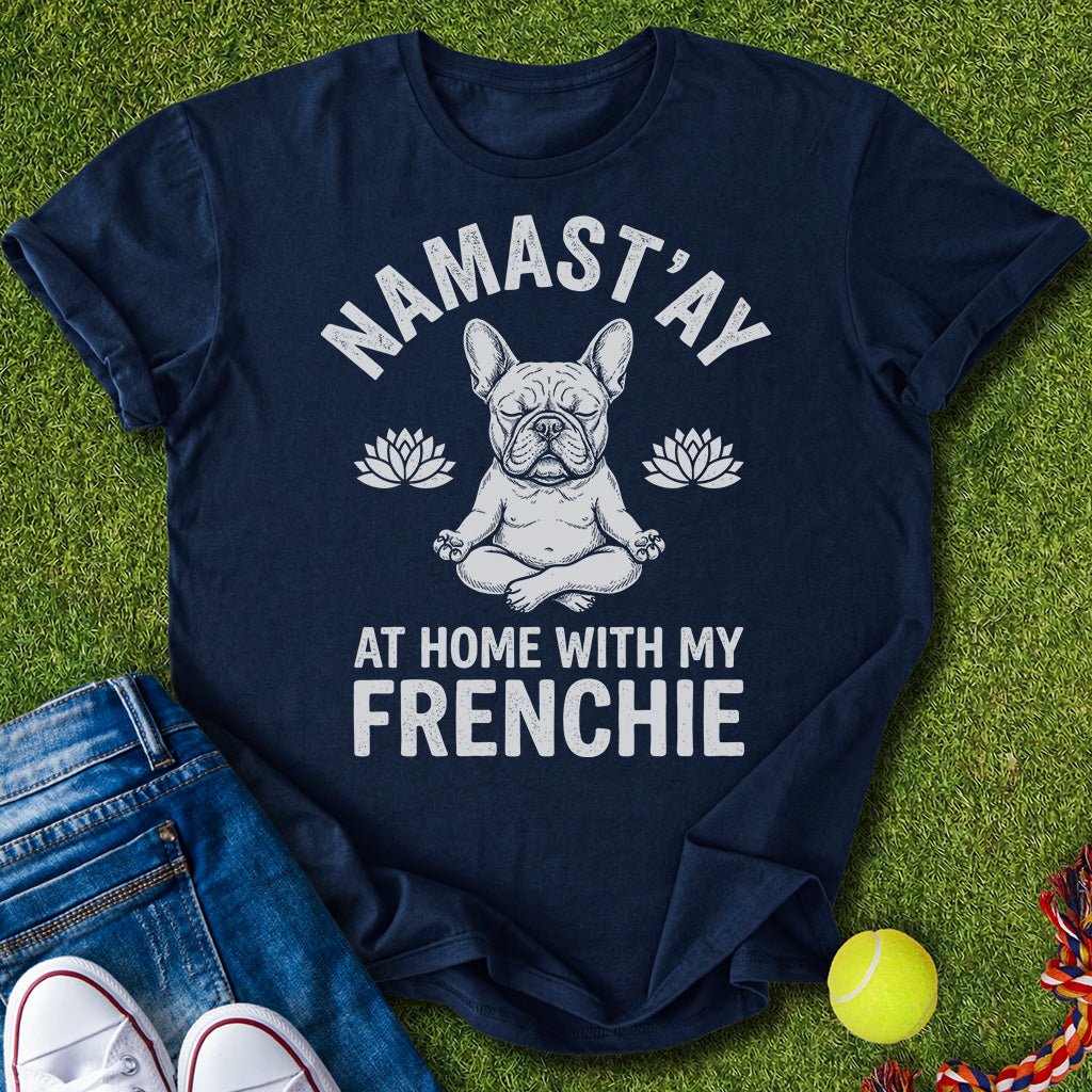 Namast’ay T-Shirt