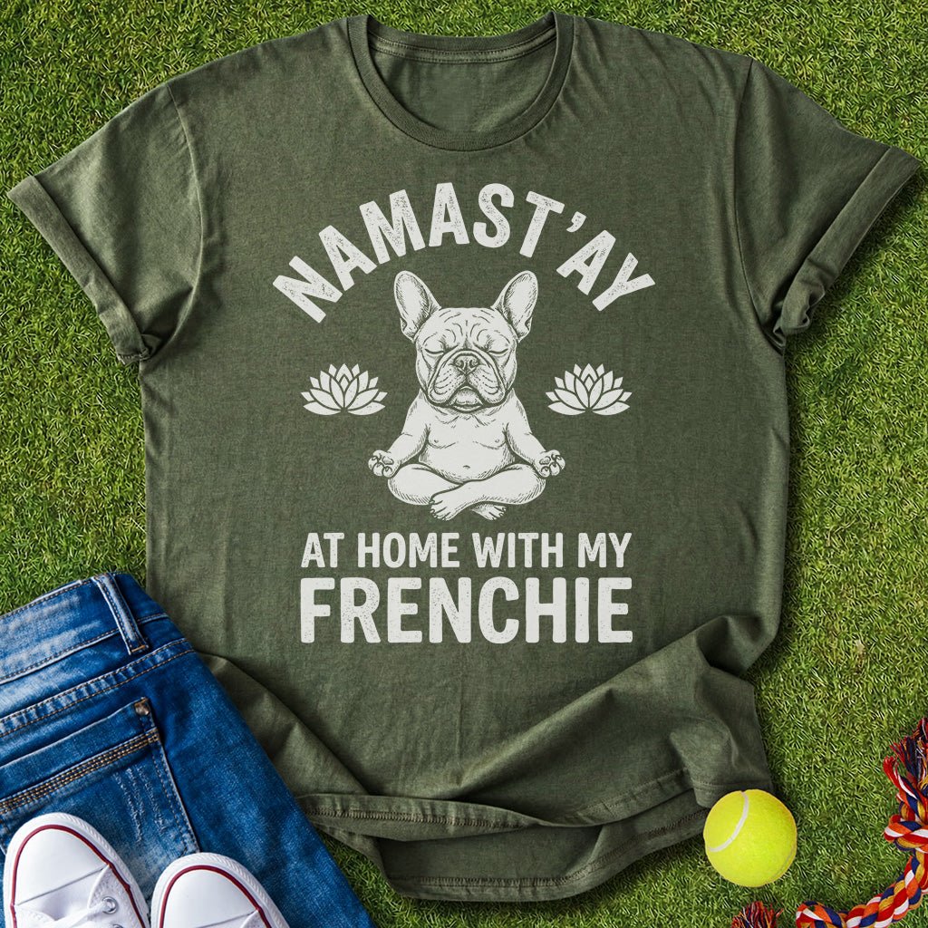 Namast’ay T-Shirt