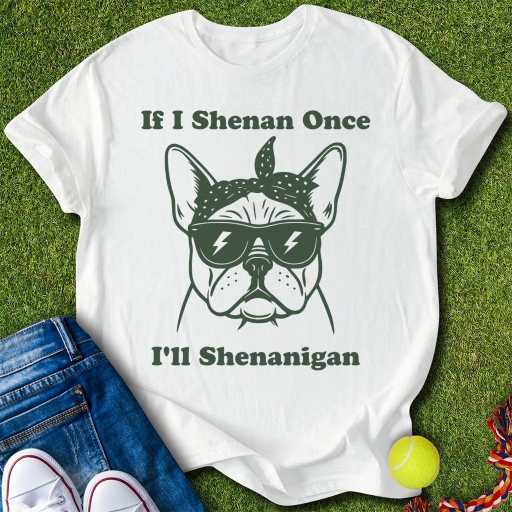 Shenanigan T-Shirt