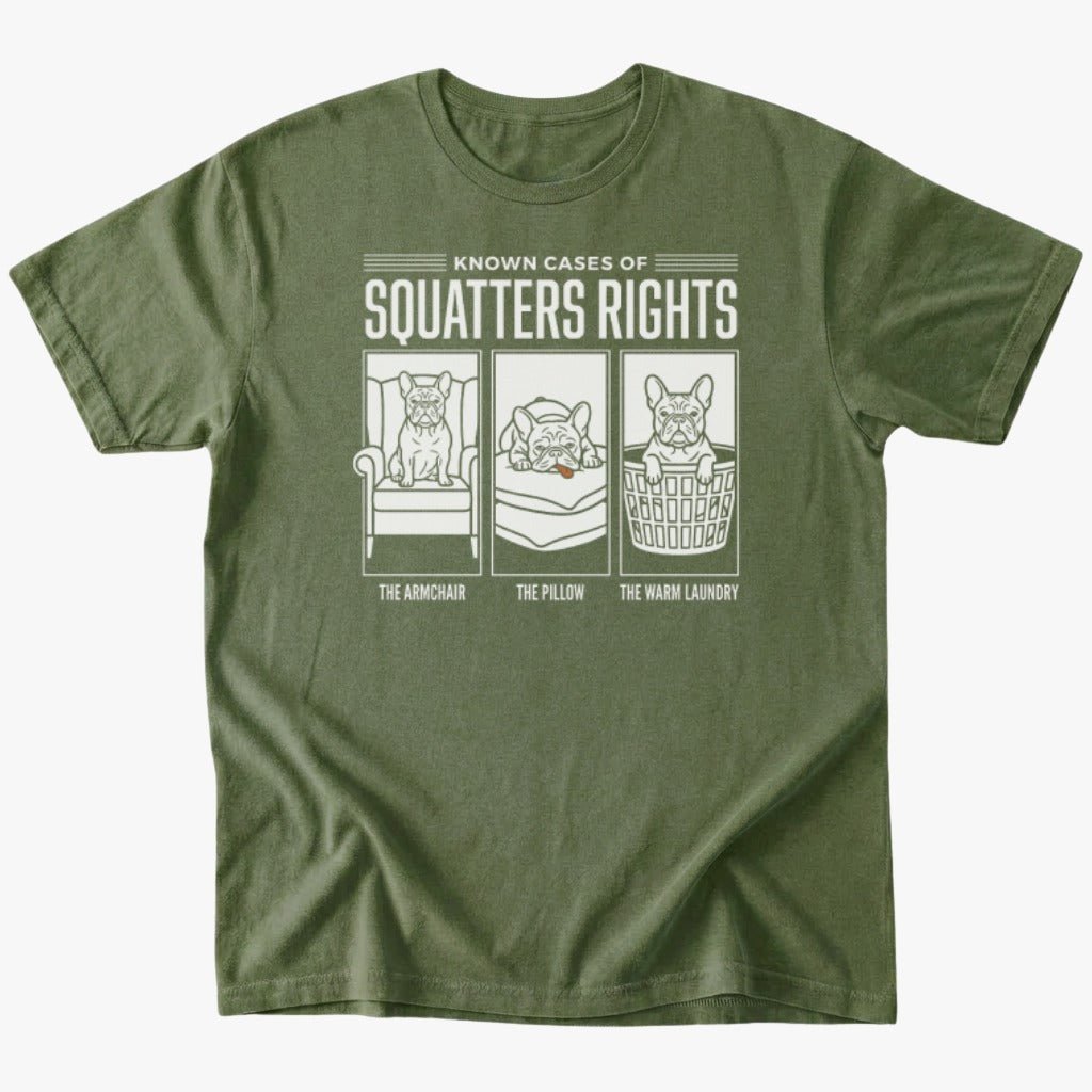 Squatters rights T-Shirt - Military Green - Heartfur