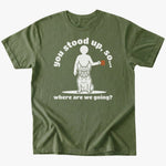 Where we going T-Shirt - Military Green - Heartfur