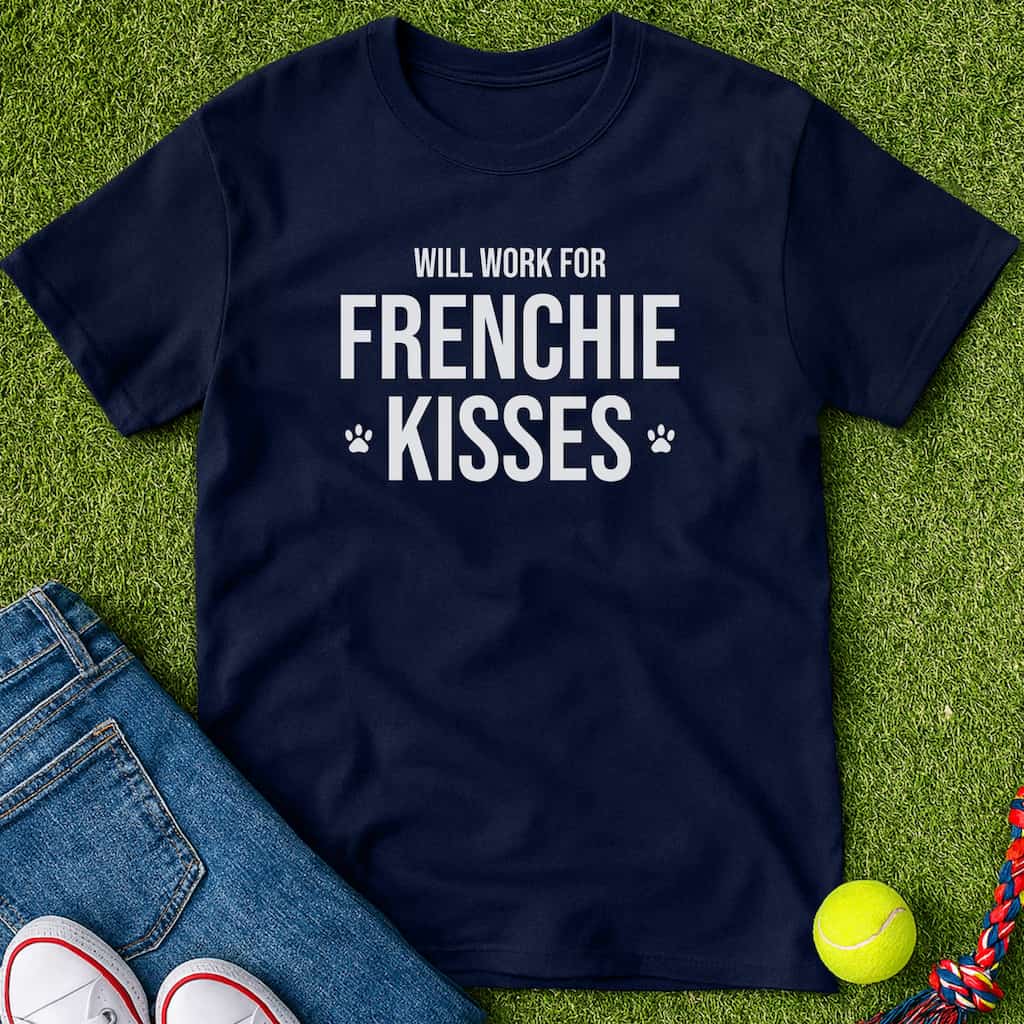 work for frenchie kisses T-Shirt Navy / S Heartfur
